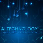How Online Marketing Companies are Using AI to Improve Your Traffic